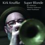 Kirk Knuffke: Super Blonde, LP