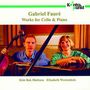 Gabriel Faure (1845-1924): Werke für Cello & Klavier, CD, CD