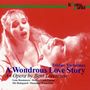 Bent Lorentzen (geb. 1935): A Wondrous Love Story, CD