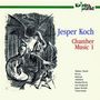Jesper Koch: Chamber Music 1, CD