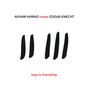 Aeham Ahmad & Edgar Knecht: Keys To Friendship, CD