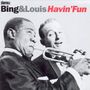 Louis Armstrong & Bing Crosby: Bing & Louis Havin' Fun, 2 CDs