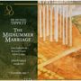 Michael Tippett (1905-1998): The Midsummer Marriage, 2 CDs