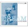 Pink Martini & The Von Trapps: Dream A Little Dream, CD