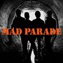 Mad Parade: Mad Parade (Limited-Edition) (Colored Vinyl), LP