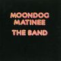 The Band: Moondog Matinee, CD