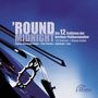 : Die 12 Cellisten der Berliner Philharmoniker - Round Midnight, CD
