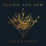 Blood And Sun: Love & Ashes, CD
