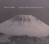 Harley Gaber: I Saw My Mother Ascending Mount Fuji, CD, CD