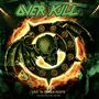 Overkill: Live In Overhausen Volume Two: Feel The Fire (Limited-Edition), LP,LP