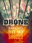 Drone: Hammered Live And Boozed, DVD