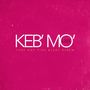 Keb' Mo' (Kevin Moore): That Hot Pink Blues Album: Live 2015, CD,CD