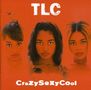 TLC: CrazySexyCool, CD