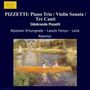 Ildebrando Pizzetti: Trio f.Violine,Cello & Klavier, CD