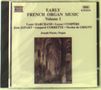 : Frühe französische Orgelmusik Vol.1, CD