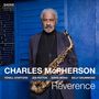 Charles McPherson (geb. 1939): Reverence, CD