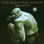 The Beautiful South: Quench, CD, CD