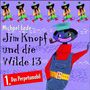 Michael Ende: Jim Knopf und die Wilde 13. (Folge 1), CD