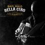 Raul Malo: Bella Ciao: Live in Nashville, CD