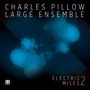 "Charles Pillow Large Ensemble, Electric Miles 2" steht in weißer Schrift vor einem abstrakten, blauen Hintergrund., CD
