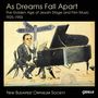 As Dreams fall apart - The Golden Age of Jewish Stage and Film Music 1925-1955, 2 CDs