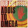 Dub Colossus: Addis To Omega, CD