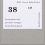 DLW: Live at Salle Cortot. CD 38. Christopher Dell, Christian Lillinger, Jonas Westergaard. bastille musique., CD