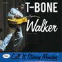 T-Bone Walker: Call It Stormy Monday - The Essential Collection, LP