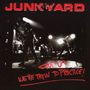 Junkyard: Shut Up - We're Tryin' To Practice (Limited Edition) (Red Vinyl), LP