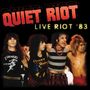 Quiet Riot: Live Riot '83 (Limited Edition) (Colored Vinyl), LP, LP