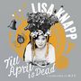 Lisa Knapp: Till April Is Dead - A Garland Of May, CD, CD