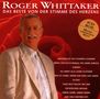 Roger Whittaker: Das Beste von der Stimme des Herzens, 2 CDs