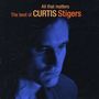 Curtis Stigers: All That Matters - The Best Of Curtis Stigers, CD, CD