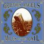 Grievous Angels: Miles On The Rail, CD