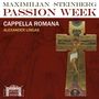 Maximilian Steinberg: Chorwerke "Passion Week (1923)" (180g), LP