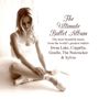 : The Ultimate Ballet Album (Naxos), CD,CD