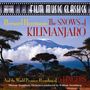 Bernard Herrmann (1911-1975): Filmmusik: The Snows Of Kilimanjaro (Filmmusik), CD