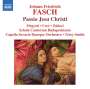 Johann Friedrich Fasch (1688-1758): Passio Jesu Christi, CD