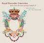 : Bolette Roed - Royal Recorder Concertos (Musik am Hof von König Frederik IV), SACD