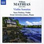 William Mathias (1934-1992): Sonaten für Violine & Klavier Nr.1 & 2, CD
