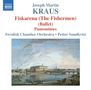 Joseph Martin Kraus (1756-1792): Fiskarena (The Fishermen), CD