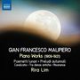 Gian Francesco Malipiero (1882-1974): Klavierwerke, CD