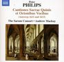 Peter Philips (1561-1628): Cantiones Sacrae Quinis et Octonibus Vocibus (1612 & 1613), CD