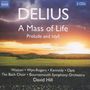 Frederick Delius (1862-1934): A Mass of Life, 2 CDs