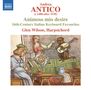 Andrea Antico: Cembalostücke "Animoso mio desire", CD