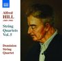 Alfred Hill (1870-1960): Streichquartette Vol.5, CD