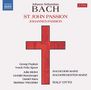 Johann Sebastian Bach: Johannes-Passion BWV 245, CD,CD