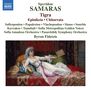 Spyridon Samaras (1861-1917): Tigra (unvollendete Oper in 1 Akt), CD