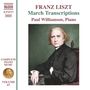 "FRANZ LISZT March Transcriptions Paul Williamson, Piano" steht neben dem Porträt eines älteren Mannes in dunkler Kleidung., CD