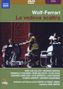 Ermanno Wolf-Ferrari: La Vedova scaltra, DVD,DVD